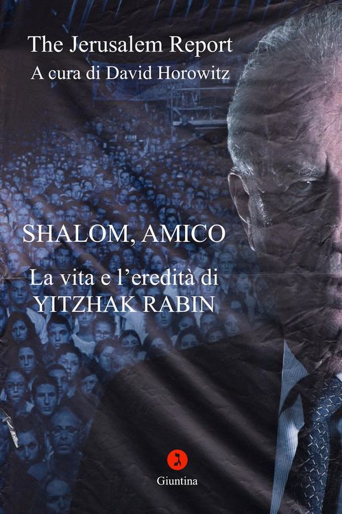 Produktbild: Shalom, Amico. La vita e l'eredit&agrave; di Yitzhak Rabin