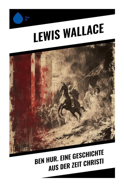 Produktbild: Ben Hur. Eine Geschichte aus der Zeit Christi