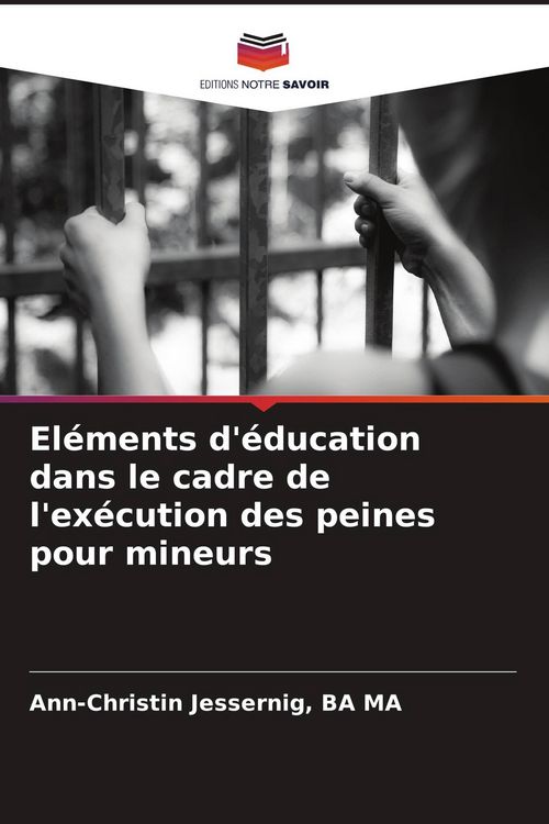 Produktbild: El&eacute;ments d'&eacute;ducation dans le cadre de l'ex&eacute;cution des peines pour mineurs