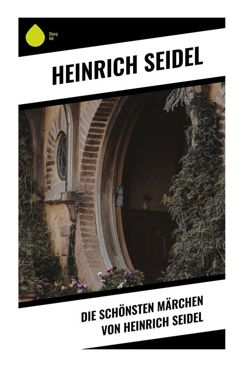 Produktbild: Die sch&ouml;nsten M&auml;rchen von Heinrich Seidel