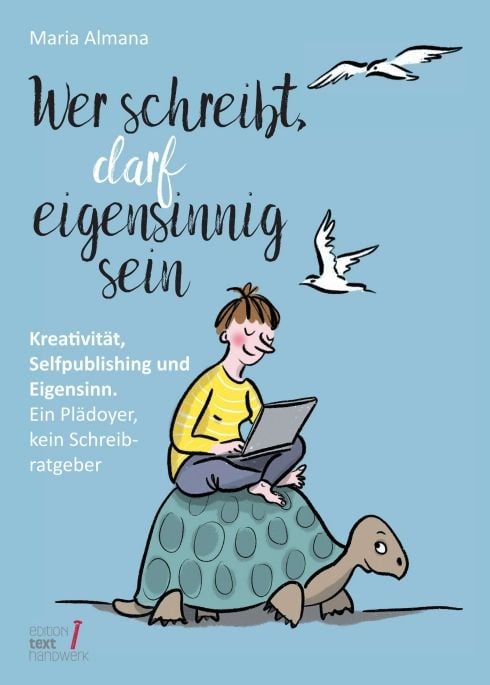 Produktbild: Wer schreibt, darf eigensinnig sein