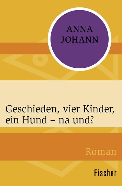 Produktbild: Geschieden, vier Kinder, ein Hund &ndash; na und?