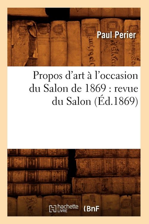 Produktbild: Propos d'art &agrave; l'occasion du Salon de 1869