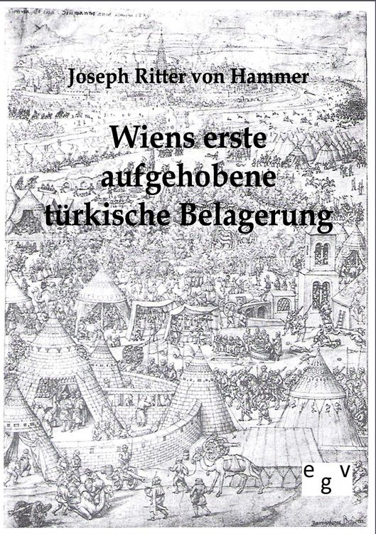 Produktbild: Wiens erste aufgehobene t&uuml;rkische Belagerung