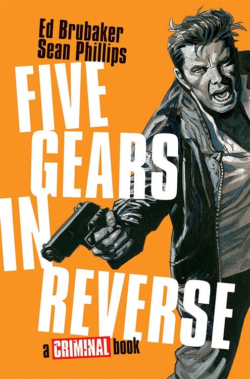 Produktbild: Five Gears In Reverse: A Criminal Book