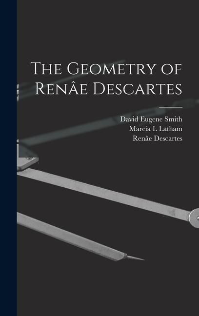 Produktbild: The Geometry of Ren&acirc;e Descartes