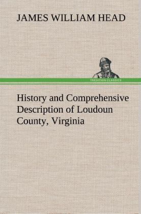 Produktbild: History and Comprehensive Description of Loudoun County, Virginia
