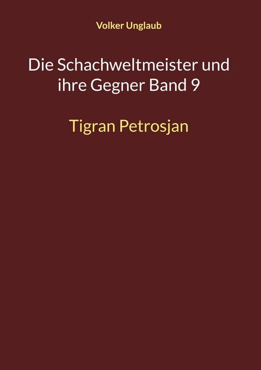 Produktbild: Die Schachweltmeister und ihre Gegner Band 9