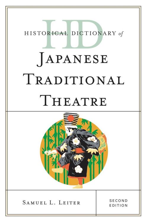 Produktbild: Historical Dictionary of Japanese Traditional Theatre