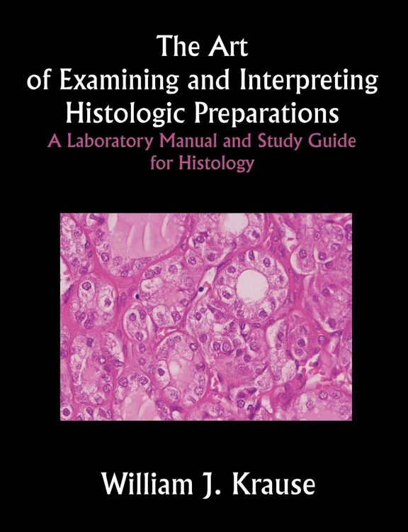 Produktbild: The Art of Examining and Interpreting Histologic Preparations