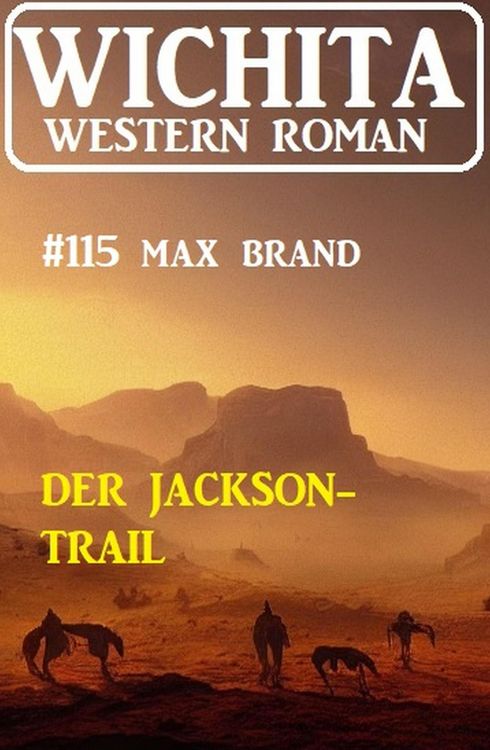 Produktbild: Der Jackson-Trail: Wichita Western Roman 115
