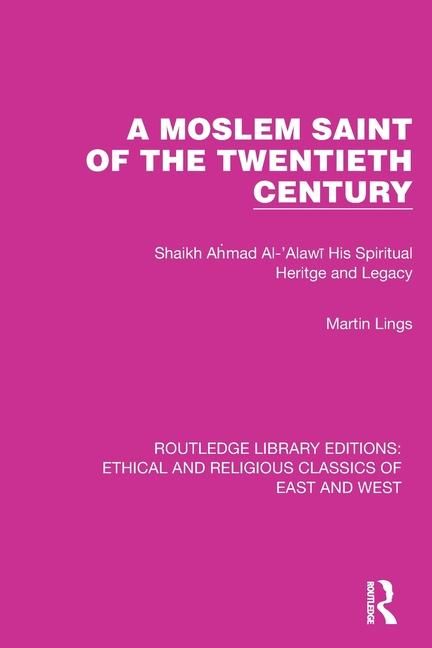 Produktbild: Lings, M: A Moslem Saint of the Twentieth Century