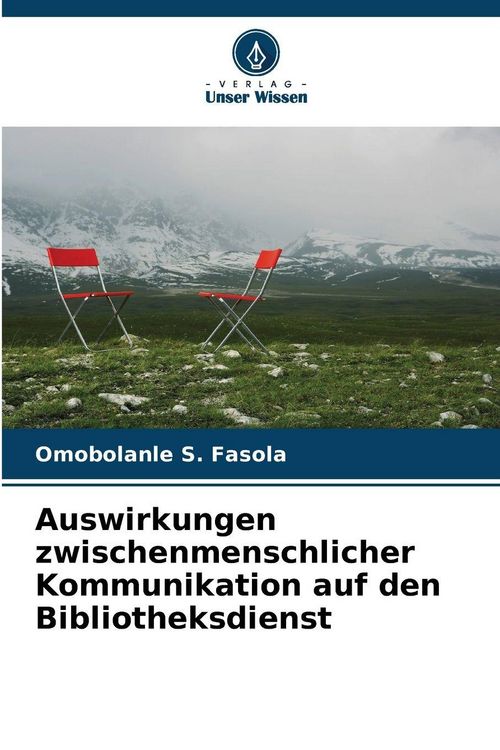 Produktbild: Auswirkungen zwischenmenschlicher Kommunikation auf den Bibliotheksdienst
