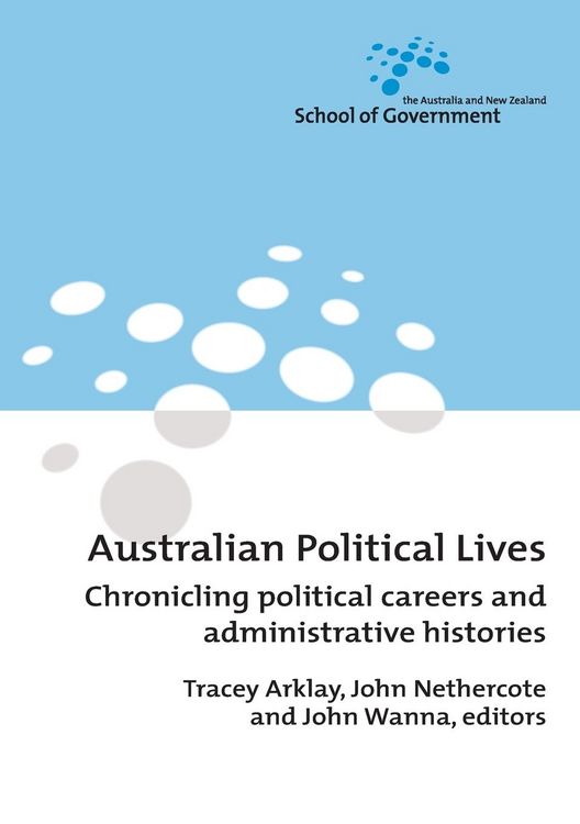 Produktbild: Australian Political Lives: Chronicling political careers and administrative histories