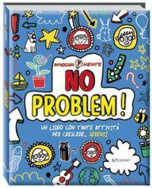 Produktbild: No problem! Un libro con tante attivit&agrave; per crescere... sereni! Emotiva-mente