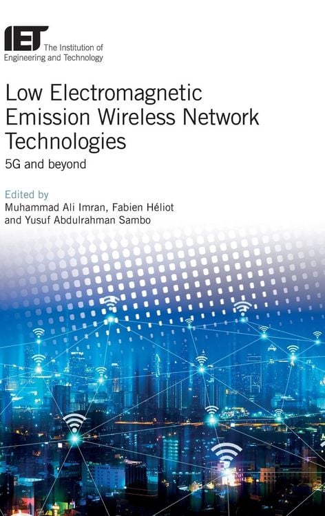 Produktbild: Low Electromagnetic Emission Wireless Network Technologies: 5g and Beyond