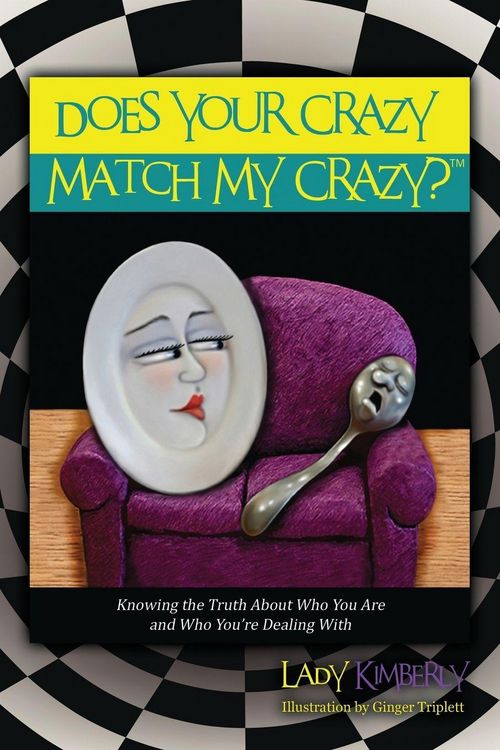 Produktbild: Does Your Crazy Match My Crazy? Knowing the Truth About Who You Are and Who You're Dealing With