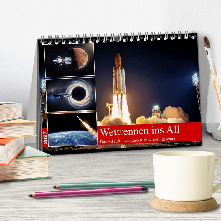 Produktbild: Wettrennen ins All (Tischkalender 2027 DIN A5 quer), CALVENDO Monatskalender