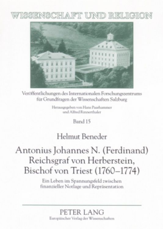Produktbild: Antonius Johannes N. (Ferdinand) Reichsgraf von Herberstein, Bischof von Triest (1760-1774)