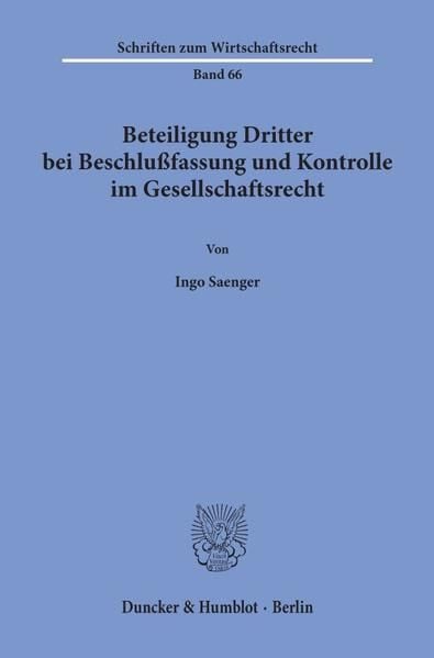 Produktbild: Beteiligung Dritter bei Beschlu&szlig;fassung und Kontrolle im Gesellschaftsrecht.