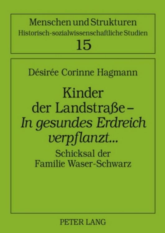 Produktbild: Kinder der Landstra&szlig;e &ndash; &laquo;In gesundes Erdreich verpflanzt&raquo;...