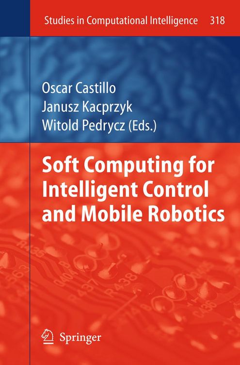 Produktbild: Soft Computing for Intelligent Control and Mobile Robotics