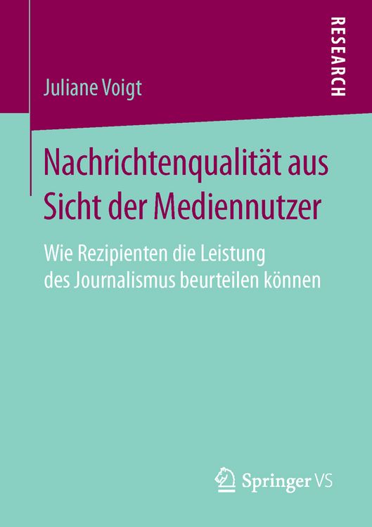 Produktbild: Nachrichtenqualit&auml;t aus Sicht der Mediennutzer