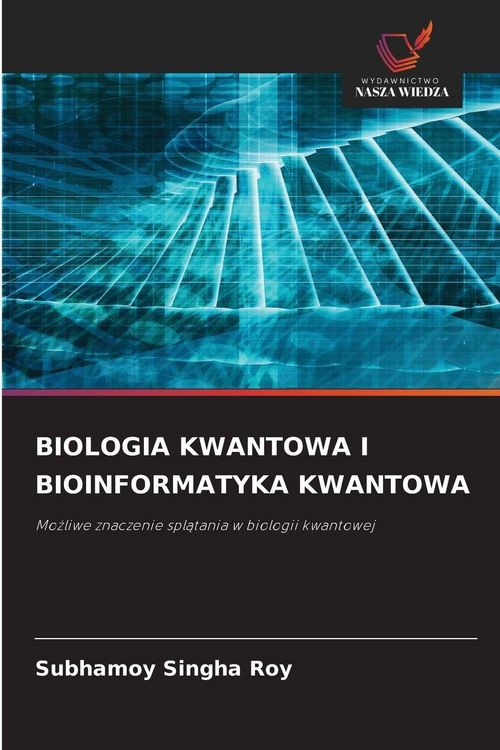 Produktbild: Biologia Kwantowa I Bioinformatyka Kwantowa