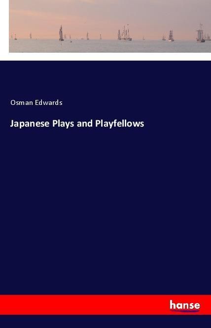 Produktbild: Japanese Plays and Playfellows