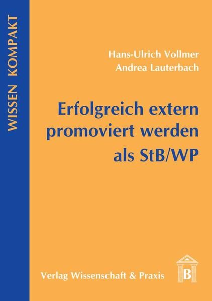 Produktbild: Erfolgreich extern promoviert werden als StB-WP.