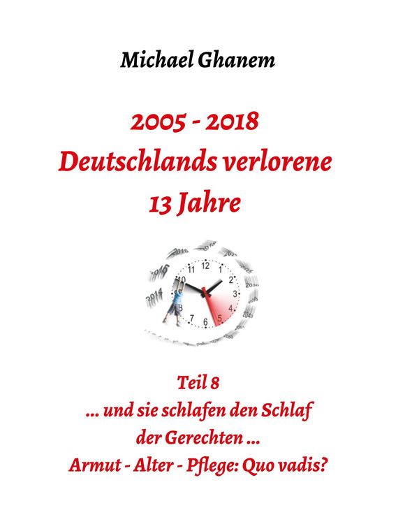 Produktbild: 2005 - 2018: Deutschlands verlorene 13 Jahre