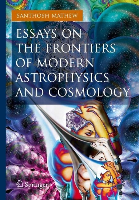 Produktbild: Essays on the Frontiers of Modern Astrophysics and Cosmology