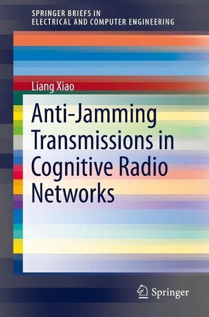 Produktbild: Anti-Jamming Transmissions in Cognitive Radio Networks