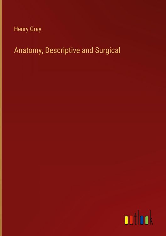 Produktbild: Anatomy, Descriptive and Surgical