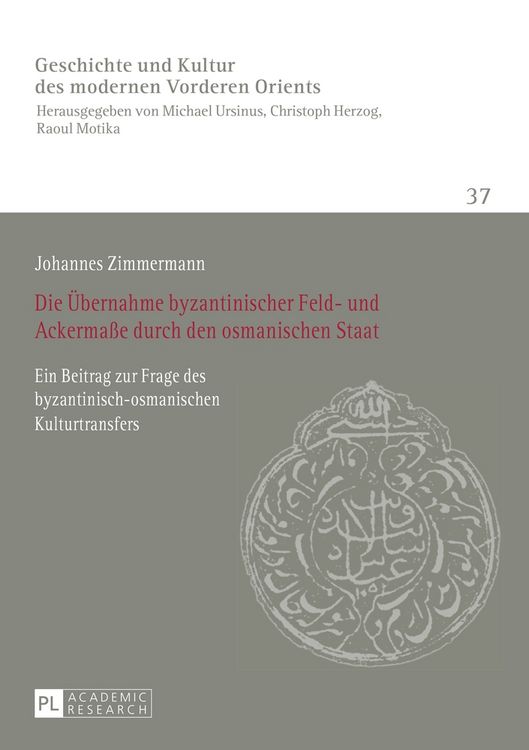 Produktbild: Die &Uuml;bernahme byzantinischer Feld- und Ackerma&szlig;e durch den osmanischen Staat
