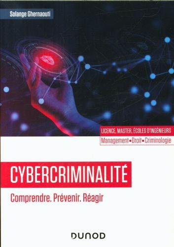 Produktbild: Cybercriminalit&eacute; : comprendre, pr&eacute;venir, r&eacute;agir