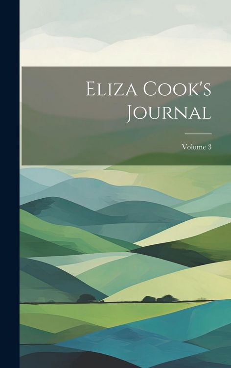 Produktbild: Eliza Cook's Journal; Volume 3