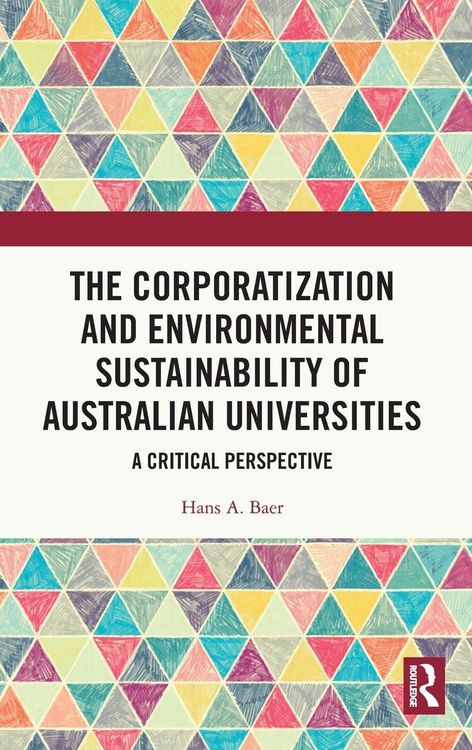 Produktbild: The Corporatization and Environmental Sustainability of Australian Universities