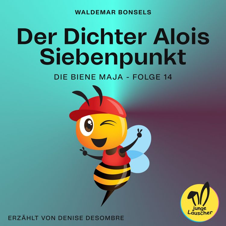 Produktbild: Der Dichter Alois Siebenpunkt (Die Biene Maja, Folge 14)