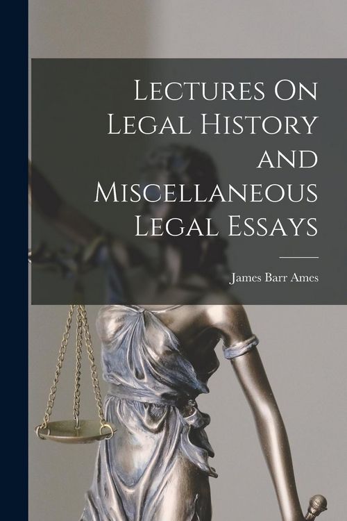 Produktbild: Lectures On Legal History and Miscellaneous Legal Essays
