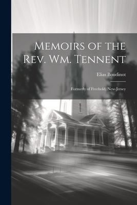 Produktbild: Memoirs of the Rev. Wm. Tennent