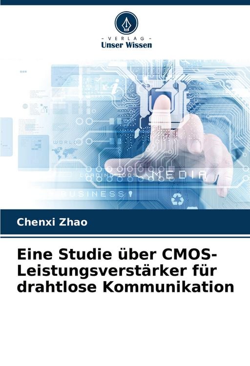 Produktbild: Eine Studie &uuml;ber CMOS-Leistungsverst&auml;rker f&uuml;r drahtlose Kommunikation