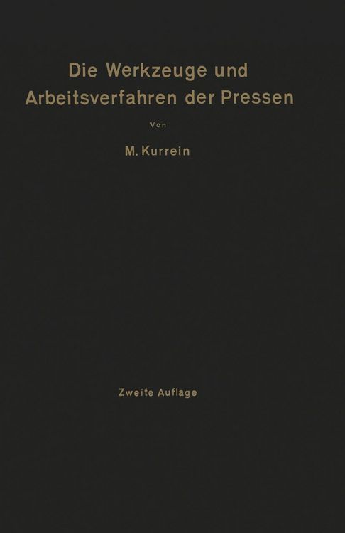 Produktbild: Die Werkzeuge und Arbeitsverfahren der Pressen