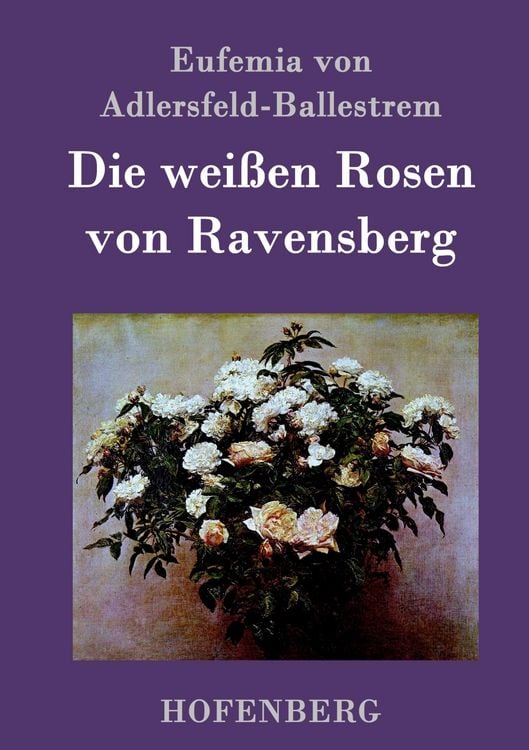 Produktbild: Die wei&szlig;en Rosen von Ravensberg