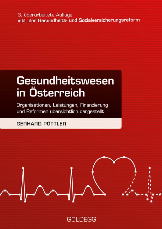 Produktbild: Gesundheitswesen in &Ouml;sterreich. 3. Auflage inkl. Gesundheits- und Sozialversicherungsreform