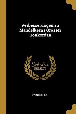 Produktbild: Verbesserungen zu Mandelkerns Grosser Konkordan