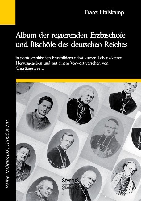 Produktbild: Album der regierenden Erzbisch&ouml;fe und Bisch&ouml;fe des deutschen Reiches von 1873 in photographischen Brustbildern nebst kurzen Lebensskizzen