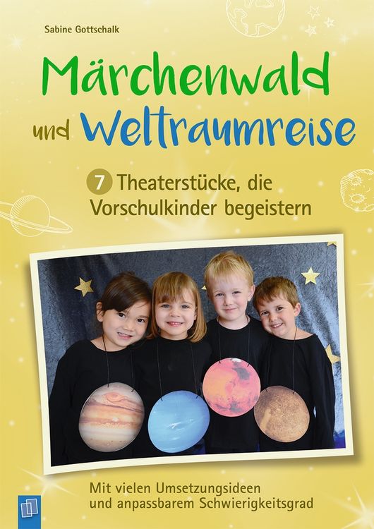Produktbild: M&auml;rchenwald und Weltraumreise - 7 Theaterst&uuml;cke, die Vorschulkinder begeistern