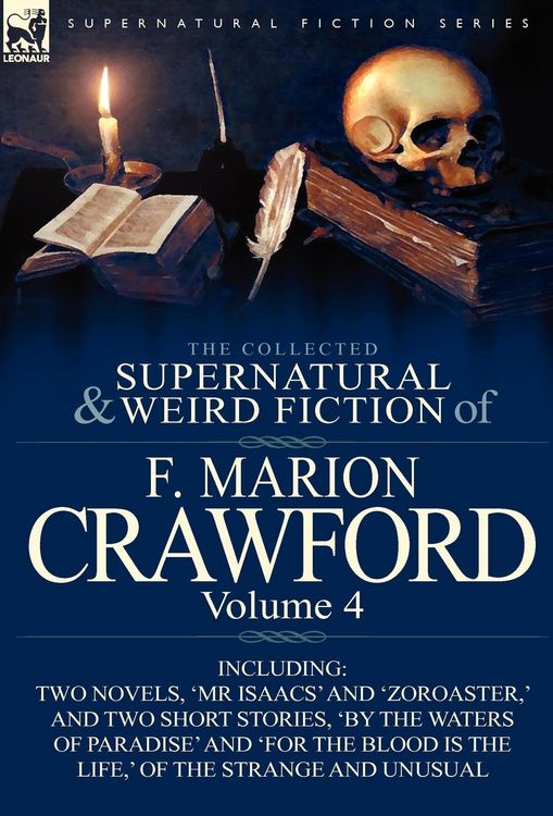 Produktbild: The Collected Supernatural and Weird Fiction of F. Marion Crawford