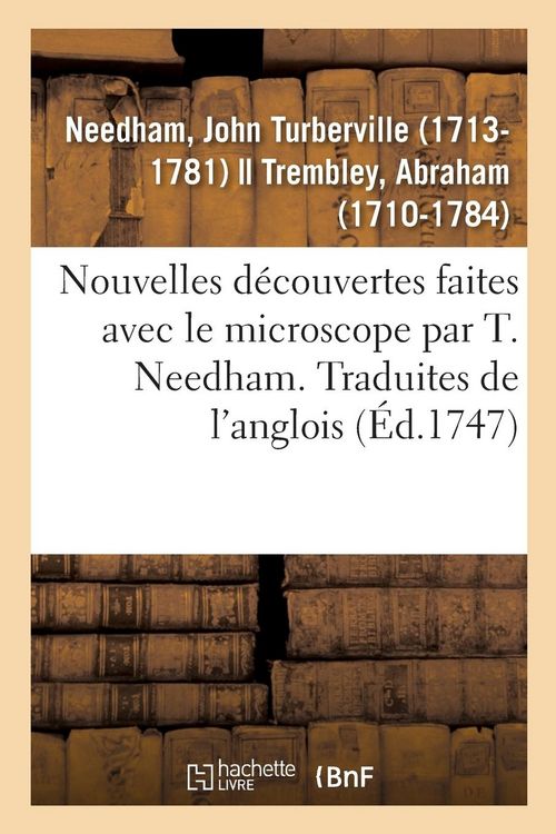 Produktbild: Nouvelles D&eacute;couvertes Faites Avec Le Microscope Par T. Needham. Traduites de l'Anglois